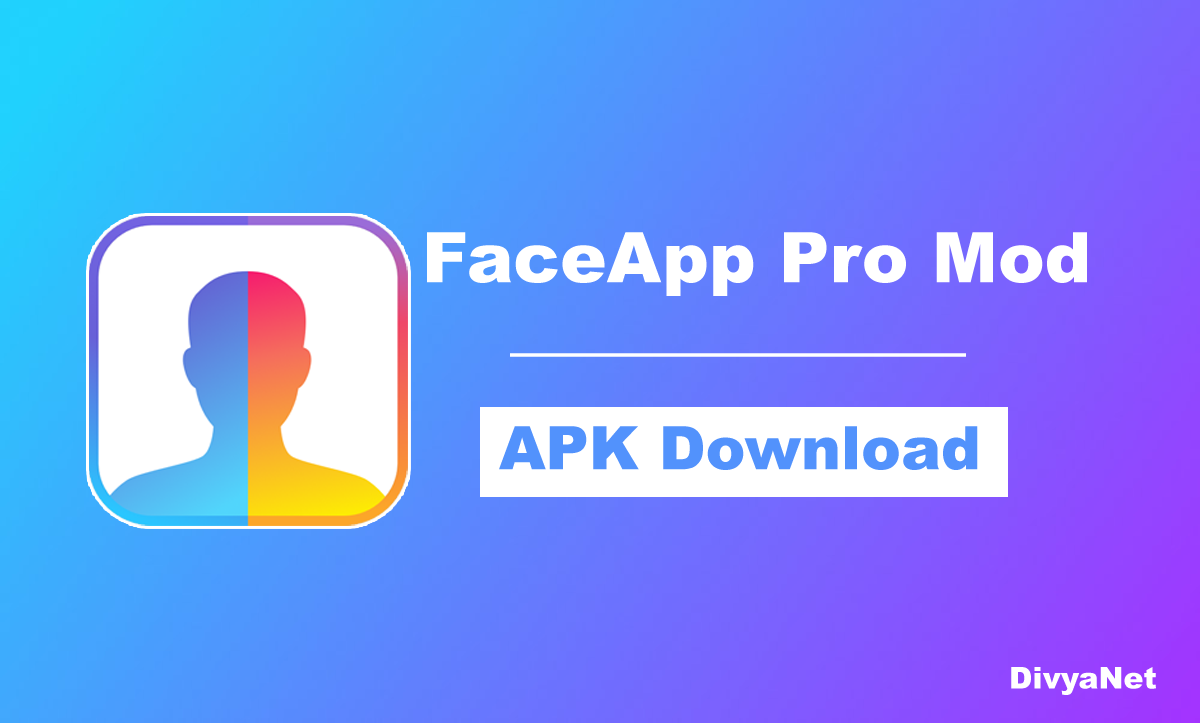 FaceApp Pro MOD Apk